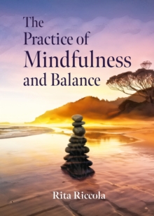 The Practice of Mindfulness and Balance