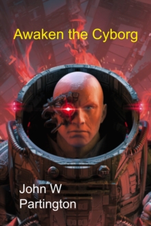 Awaken the Cyborg