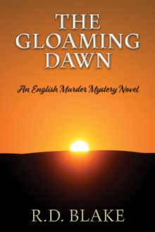 Gloaming Dawn : Edwards and Hutchings Murder Mysteries, #3