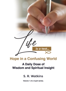 Life is a Test... : Hope in a Confusing World