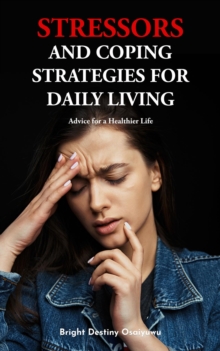 Stressors And Coping Strategies For Daily Living