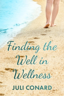 Finding the Well in Wellness