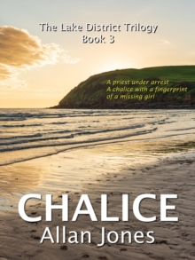 Chalice : The Lake District Trilogy, #3