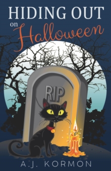 Hiding Out on Halloween : Halloway Hills Middle School Mysteries, #1