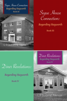 Regarding Hayworth Series : Bundle # 2 Segue House Connection & Diner Revelations