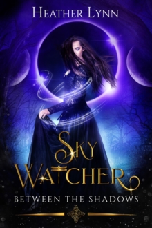 Sky Watcher : Between The Shadows