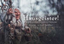 Hausgeister! : Household Spirits of German Folklore