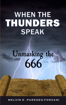 When the Thunders Speak : Unmasking the 666