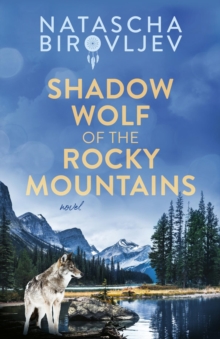 Shadow Wolf of the Rocky Mountains