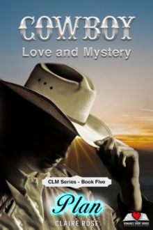 Cowboy Love and Mystery     Book 5 - Plan