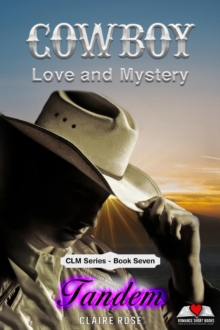 Cowboy Love and Mystery     Book 7 - Tandem