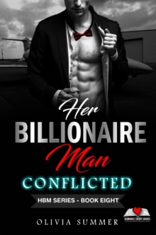 Her Billionaire Man     Book 8 - Conflicted