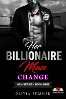 Her Billionaire Man     Book 9 - Change