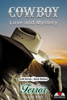 Cowboy Love and Mystery     Book 16 - Terror