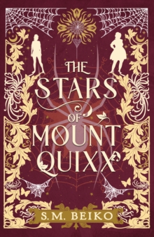 The Stars Of Mount Quixx : The Brindlewatch Quintet, Book One