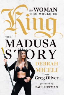 The Woman Who Would Be King : The MADUSA Story