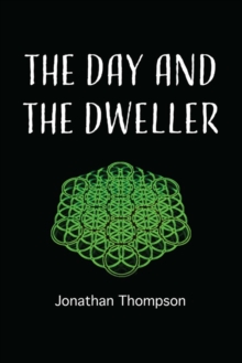 The day and the dweller