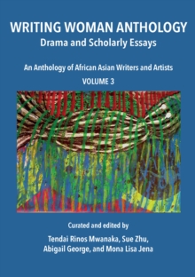 Writing Woman Anthology : Drama and Scholarly Essays