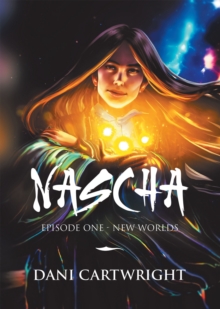 Nascha: Episode One - New Worlds