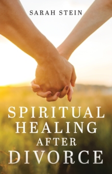 Spiritual Healing After Divorce