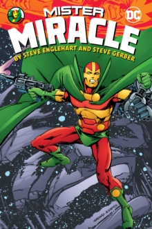 Mister Miracle by Steve Englehart and Steve Gerber, Hardback Book Mister Miracle by Steve Englehart and Steve Gerber, Hardback Book