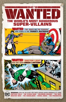 DC's Wanted: The World's Most Dangerous Supervillains, Hardback Book DC's Wanted: The World's Most Dangerous Supervillains, Hardback Book