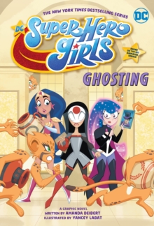 DC Super Hero Girls: Ghosting