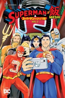 Superman vs. Meshi Vol. 3