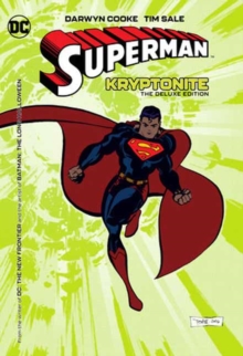 Superman: Kryptonite: The Deluxe Edition : (New Edition)