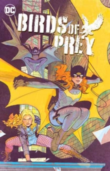 Birds of Prey Vol. 2 : Birds of Prey Vol. 2 Worlds Without End