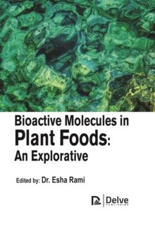 Bioactive molecules in plant foods: An explorative