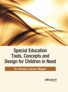 Special Education Tools, Concepts and Design for Children in Need