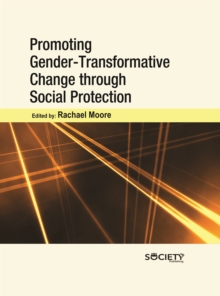 Promoting Gender-Transformative Change through Social Protection