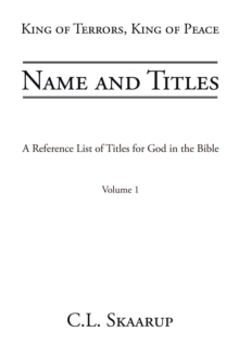 Name and Titles: A Reference List of Titles for God in the Bible