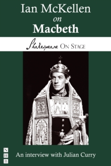 Ian McKellen on Macbeth (Shakespeare on Stage)