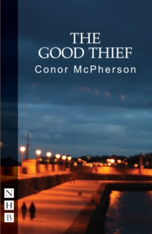 The Good Thief (NHB Modern Plays)