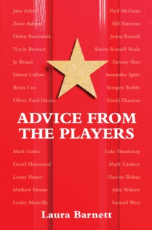 Advice from the Players (26 Actors on Acting)