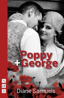 Poppy + George (NHB Modern Plays)