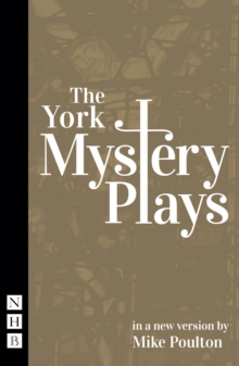 The York Mystery Plays (NHB Classic Plays)