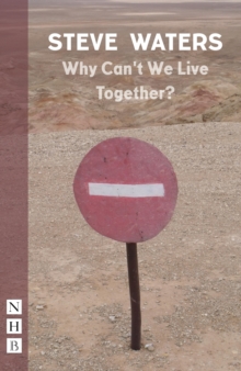 Why Can't We Live Together? (NHB Modern Plays)