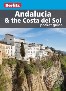 Berlitz: Andalucia & the Costa del Sol Pocket Guide, Paperback Book Berlitz: Andalucia & the Costa del Sol Pocket Guide, Paperback Book