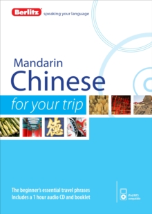 Berlitz Language: Mandarin Chinese for Your Trip, Mixed media product Book Berlitz Language: Mandarin Chinese for Your Trip, Mixed media product Book