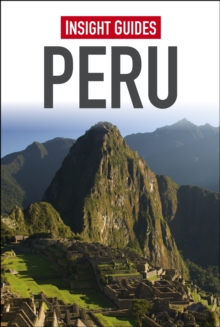 Insight Guides: Peru, Paperback Book Insight Guides: Peru, Paperback Book