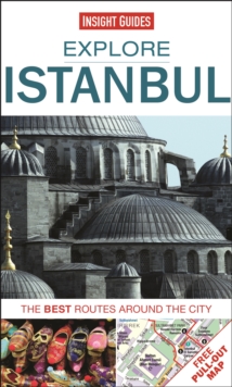 Insight Guides: Explore Istanbul : The Best Routes Around the City, Paperback Book Insight Guides: Explore Istanbul : The Best Routes Around the City, Paperback Book
