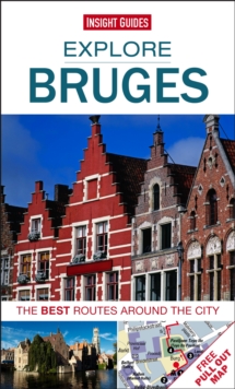 Insight Guides: Explore Bruges, Paperback Book Insight Guides: Explore Bruges, Paperback Book