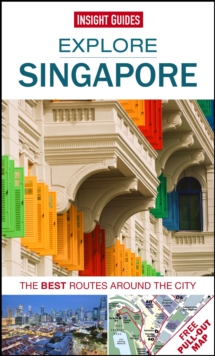 Insight Guides Explore Singapore, Paperback Book Insight Guides Explore Singapore, Paperback Book