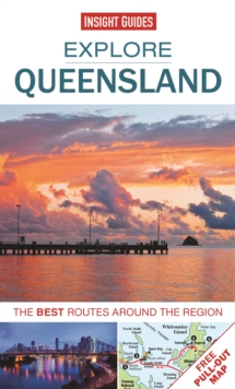 Insight Guides: Explore Queensland : The best routes around the region, Paperback Book Insight Guides: Explore Queensland : The best routes around the region, Paperback Book
