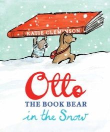 Otto the Book Bear in the Snow, Paperback Book Otto the Book Bear in the Snow, Paperback Book