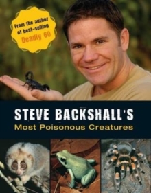 Steve Backshall's Most Poisonous Creatures, Paperback Book Steve Backshall's Most Poisonous Creatures, Paperback Book