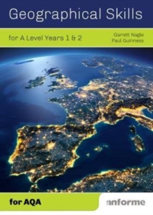 Geographical Skills for A Level Years 1 & 2 - for AQA, Paperback Book Geographical Skills for A Level Years 1 & 2 - for AQA, Paperback Book